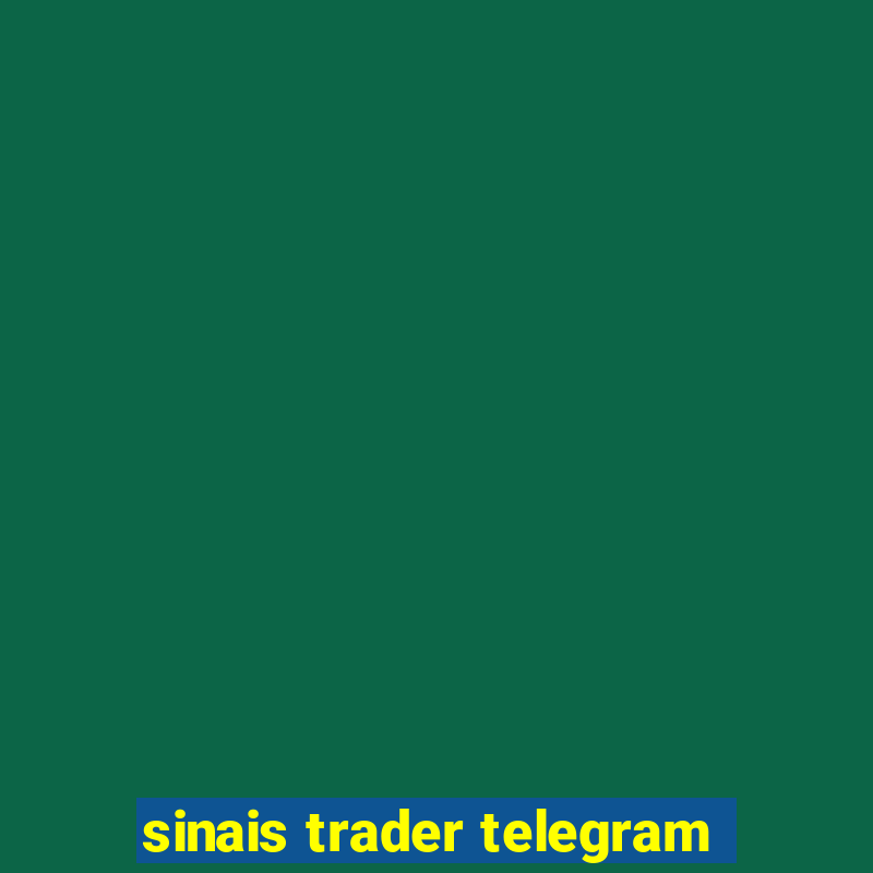 sinais trader telegram